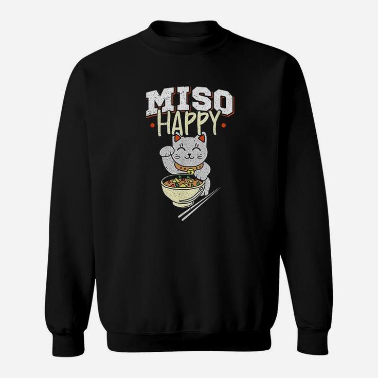 Miso Happy  Japanese Food N Cat Lover Pun Sweatshirt