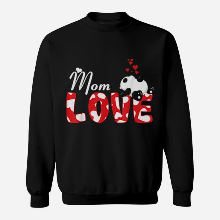 Mom Love Cute Panda Valentines Day Family Matching Love Sweatshirt