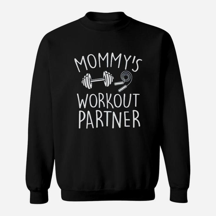 Mommys Workout Partner Sweatshirt