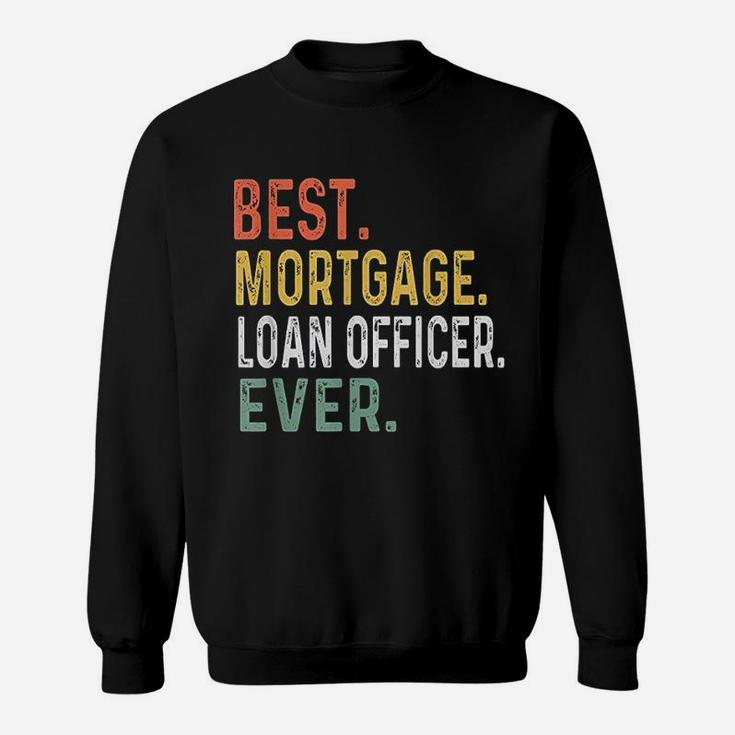 Mortgage Loan Officer Sweatshirt