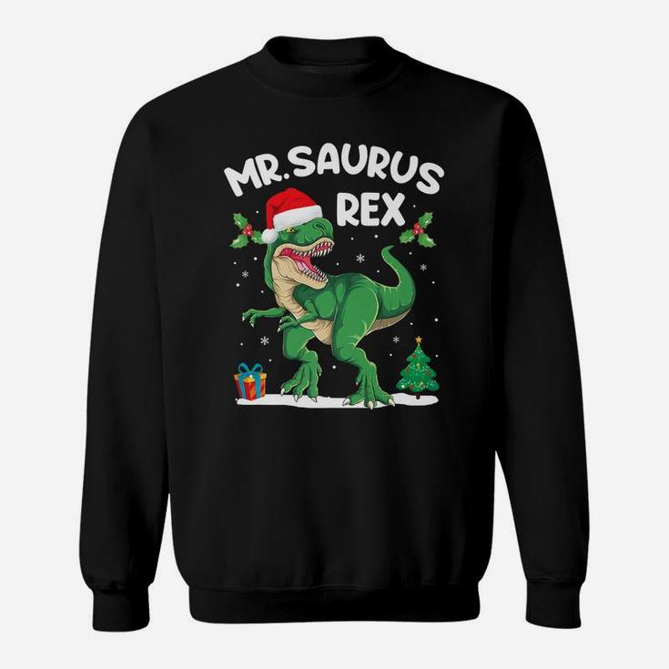 Mr Saurus T-Rex Matching Family Christmas Dinosaur Funny Sweatshirt
