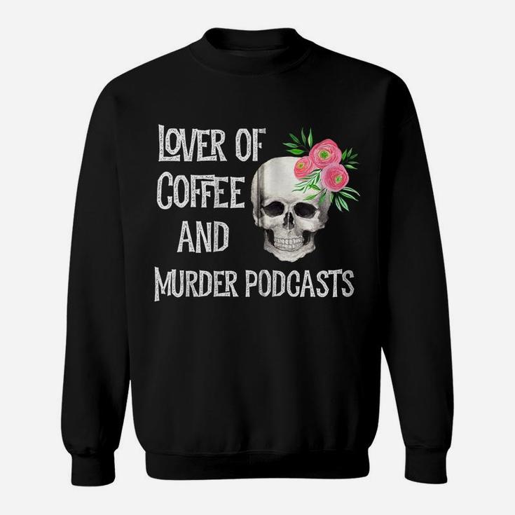 Murder Podcast Stuff True Crime Coffee Lover Cute Pink Skull Zip Hoodie Sweatshirt