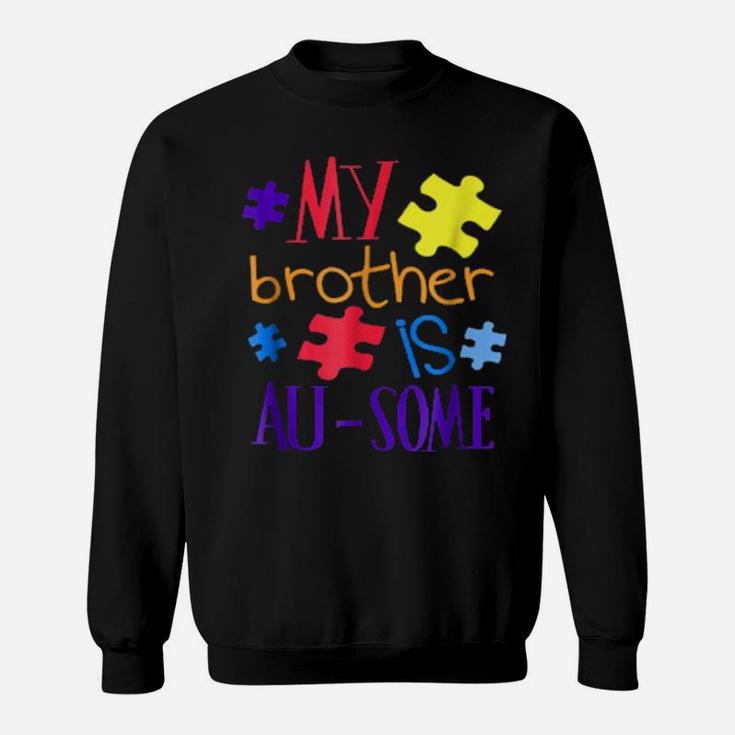 My Brother Is Ausome Autism Awareness Puzzle Sweatshirt