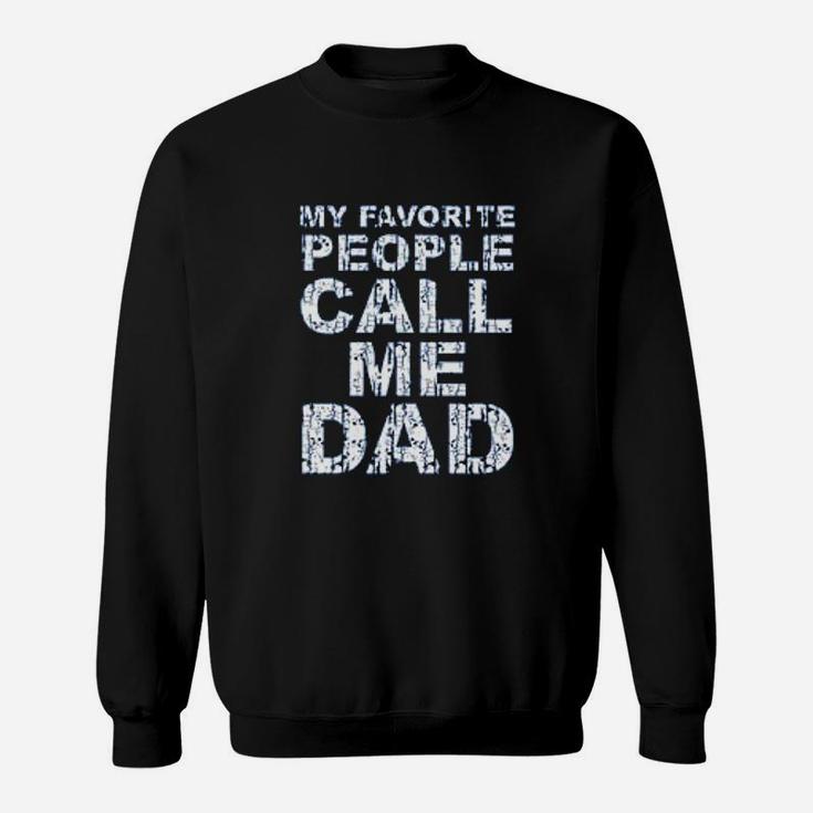 My Favorite People Call Me Dad Vintage Retro Sweatshirt