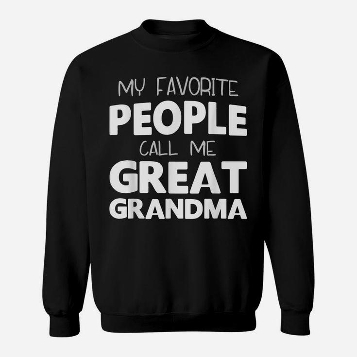 My Favorite People Call Me Great Grandma Gift Christmas Sweatshirt