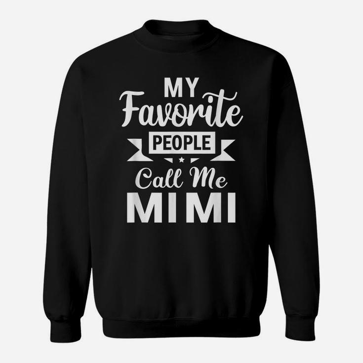 My Favorite People Call Me Mimi Christmas Gift Sweatshirt