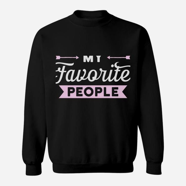 My Favorite People Call Me Nana Long Sleeve Shirt Gift Idea Sweatshirt