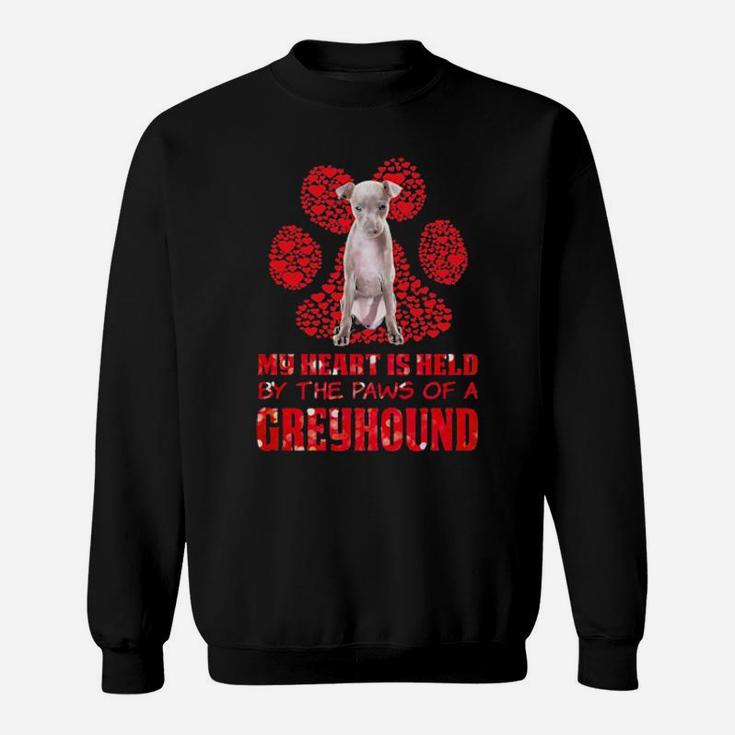 My Heart Is Held By The Paws Of A Greyhound Valentines Day Sweatshirt