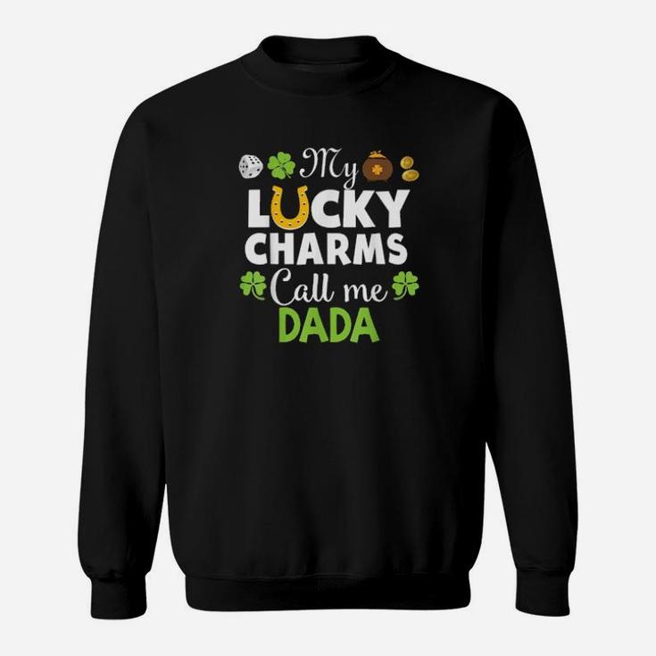 My Lucky Charms Call Me Dada Shamrock St Patrick Horseshoe Sweatshirt