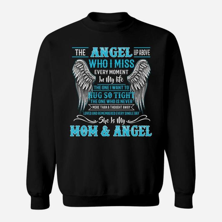 My Mom Is Guardian Angel-For Daughter Son Lost Mom In Heaven Sweatshirt