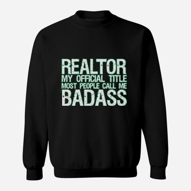 My Official Title Real Estate Agent Gifts Realtor Job Sweatshirt