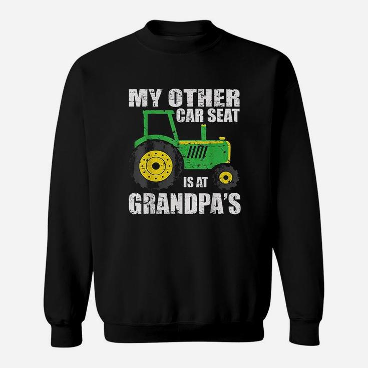 My Other Car Seat Is At Grandpa Sweatshirt