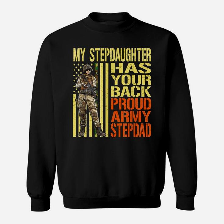 My Stepdaughter Has Your Back Shirt Proud Army Stepdad Gift Sweatshirt
