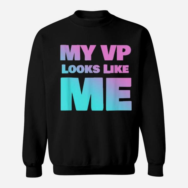 My Vp Looks Like Me Cute Pink And Blue Vice President Sweatshirt