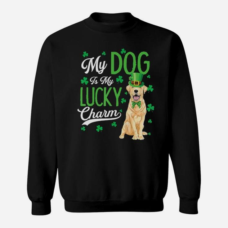 My Yellow Labrador Is My Lucky Charm Irish St Patricks Day Sweatshirt