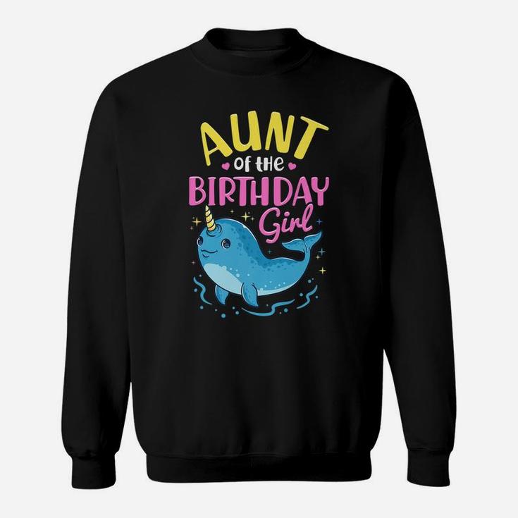 Narwhal Birthday Girl Party Family Matching Costume Aunt Sweatshirt