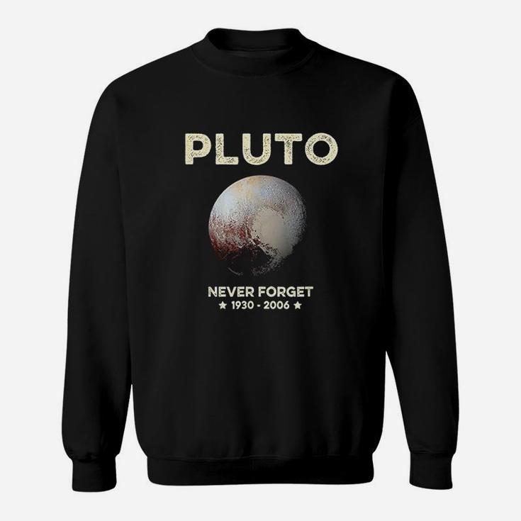 Never Forget Pluto Sweatshirt
