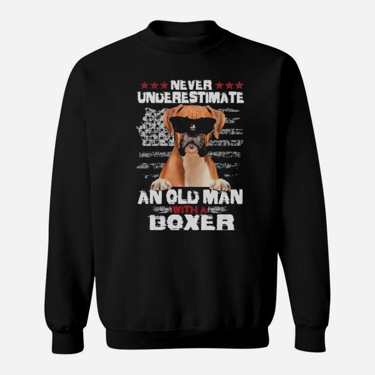 Never Underestimate An Old Man With A Boxer Sweatshirt