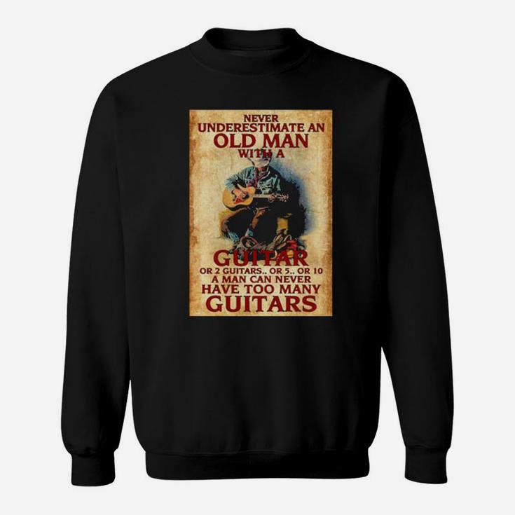 Never Underestimate An Old Man With A Guitar Sweatshirt