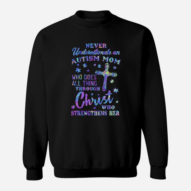 Never Underestimate Autism Mom Sweatshirt