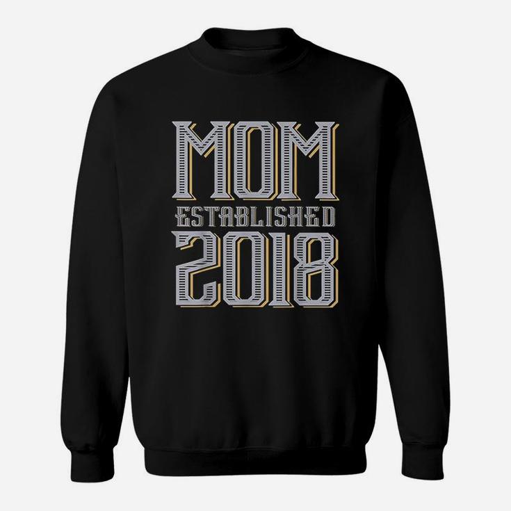 New Mom To Be Expecting Mommy 2018 Sweatshirt