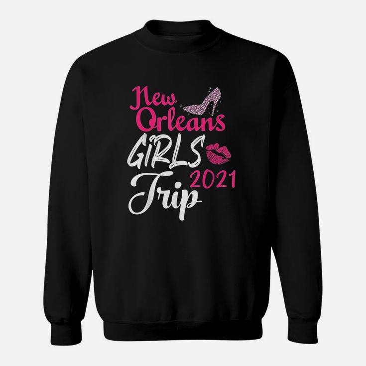 New Orleans Girls Trip 2021 Sweatshirt