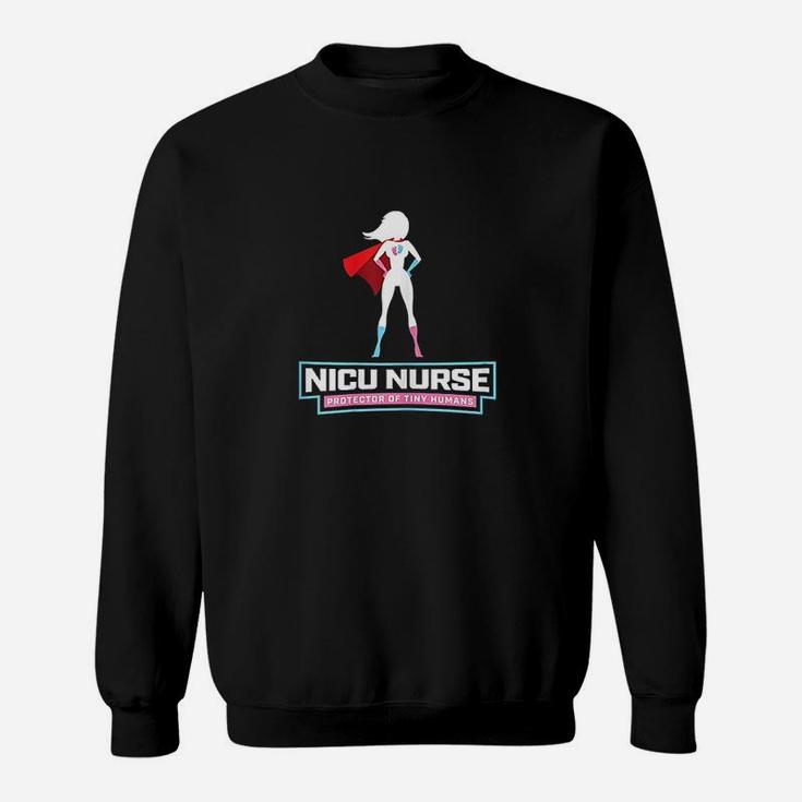 Nicu Nurse Protector Of Tiny Humans Superhero Sweatshirt
