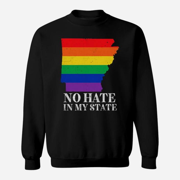 No Hate In My State Arkanas Map Lgbt Pride Rainbow Sweatshirt