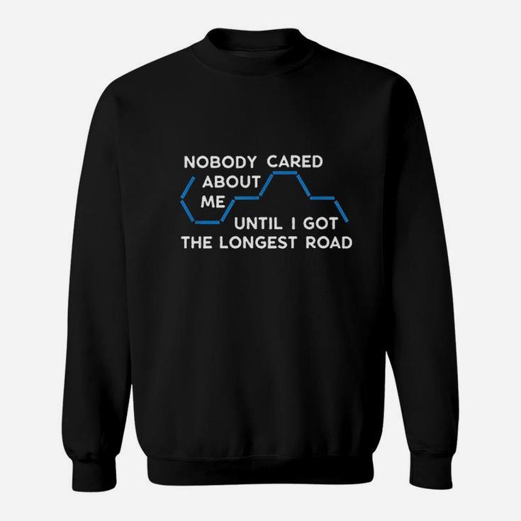 Nobody Cared About Me Sweatshirt