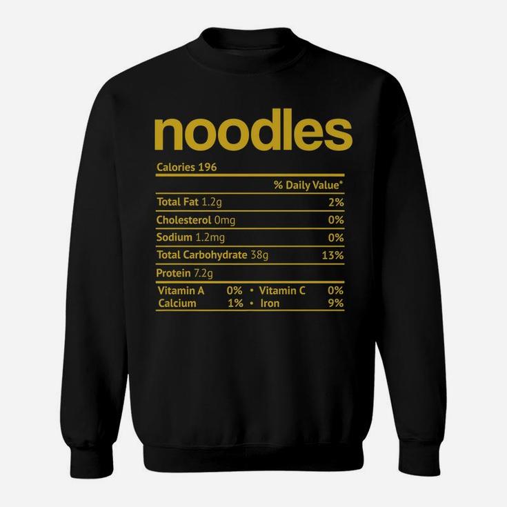 Noodles Nutrition Facts Funny Thanksgiving Christmas Food Sweatshirt