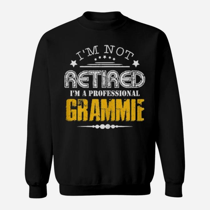 Not Retried Im Professional Grammie Distressed Sweatshirt