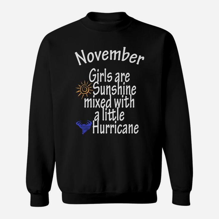 November-Girls Are Sunshine Mixed With A Little-Hurricane Sweatshirt