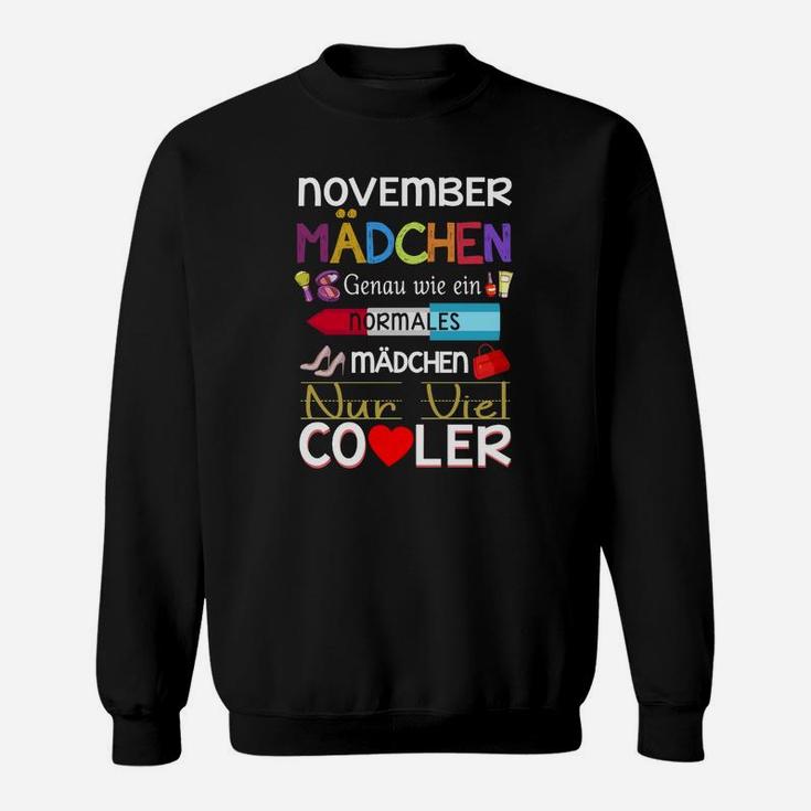 November Mädchen Geburtstags-Sweatshirt mit Süßem Spruch