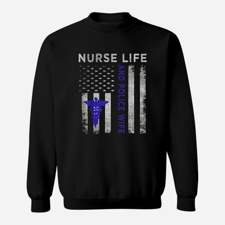 Nurse Life And Police Wife Vintage Flag American Sweatshirt
