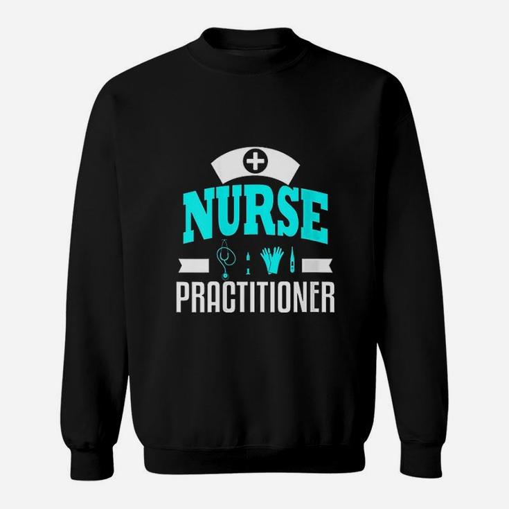Nurse Practitioner Sweatshirt