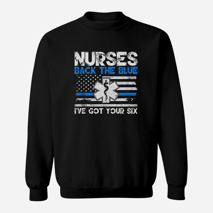 Nurses Back The Blue I've Got Your Six Sweatshirt