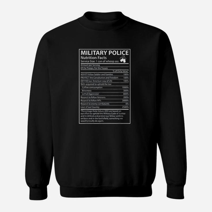 Nutrition Facts Funny Military Police Sweatshirt