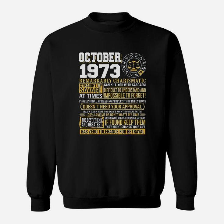 October Birthday Born October Libra 1973 Sweatshirt