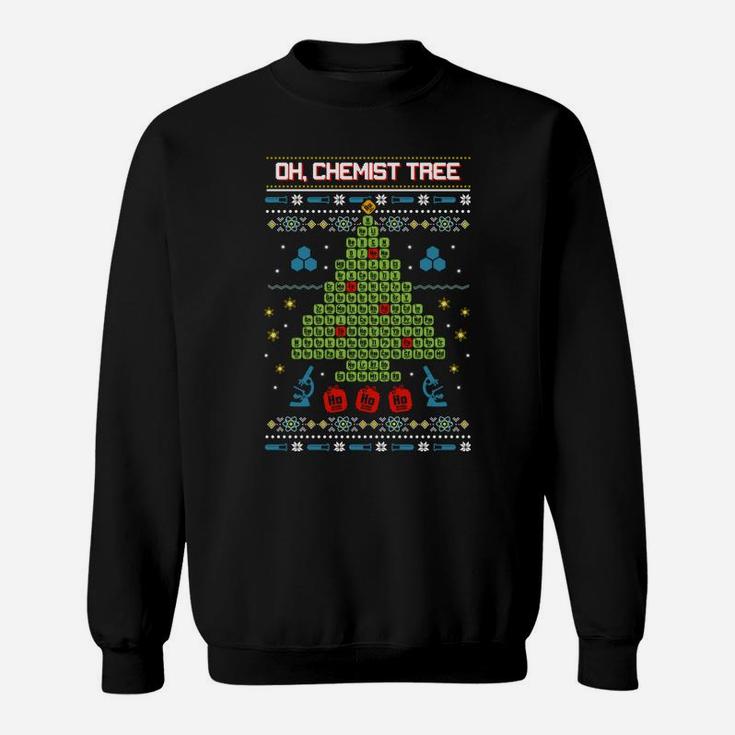 Oh, Chemist Tree - Chemistry Tree Christmas Science Sweatshirt Sweatshirt