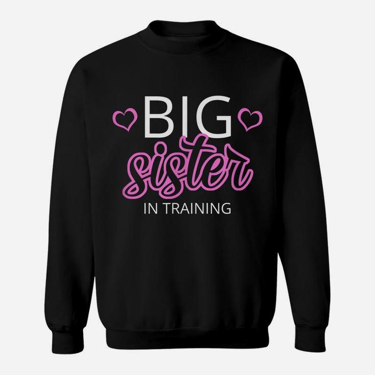 Older Sibling Big Sister In Training Shirt Gift Baby Reveal Sweatshirt