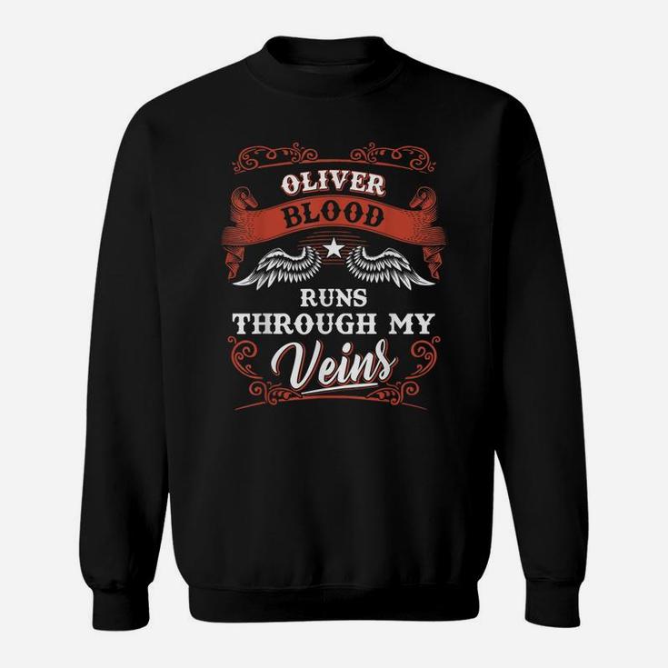 Oliver Blood Runs Through My Veins Shirt 1K2d Sweatshirt