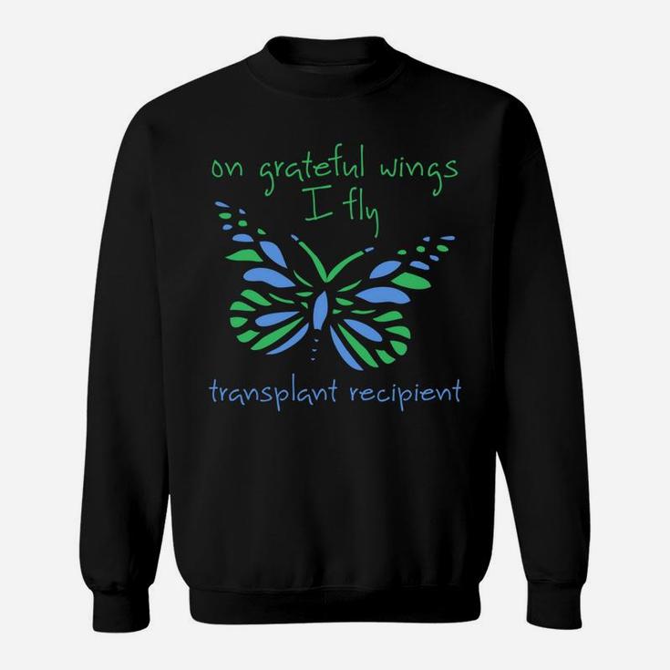 On Grateful Wings I Fly Butterfly - Transplant Recipient Sweatshirt