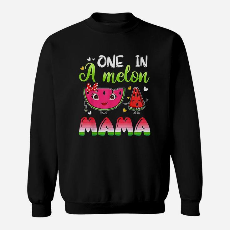 One In A Melon Mama Funny Watermelon Sweatshirt