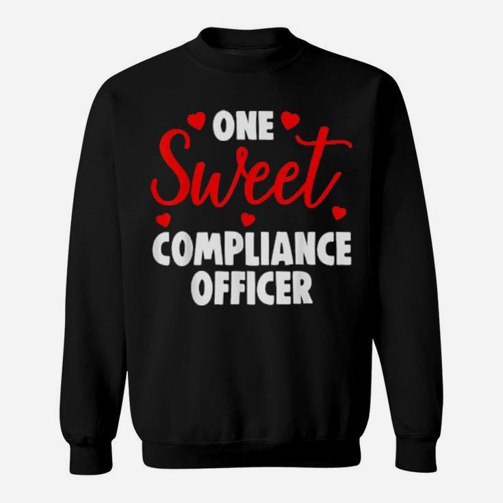 One Sweet Compliance Officer Valentines Day Sweatshirt