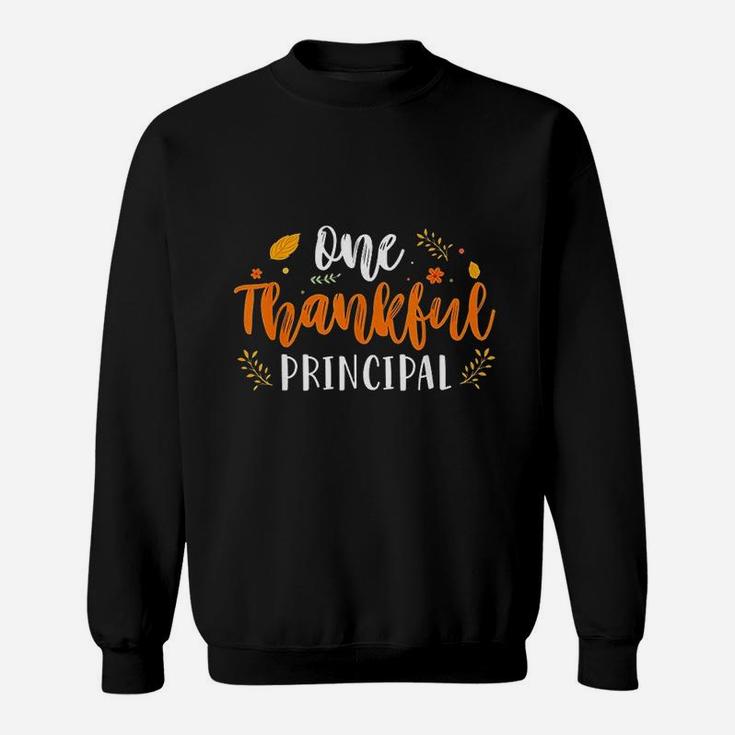 One Thankful Principal Lover Thanksgiving Day Gift Sweatshirt