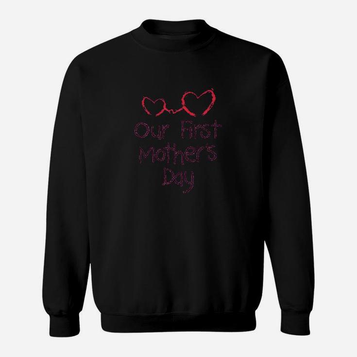 Our First Mothers Day Sweatshirt