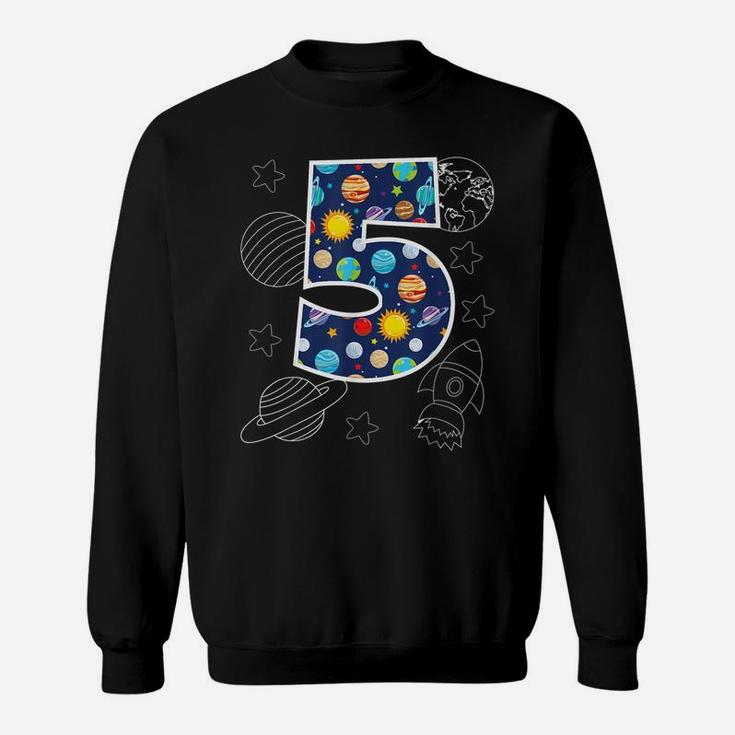 Outer Space 5 Year Old 5Th Birthday Party Boys Girls Space Sweatshirt
