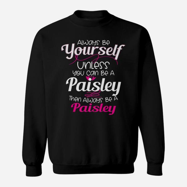 Paisley Name Personalized Christmas Birthday Gift Idea Sweatshirt