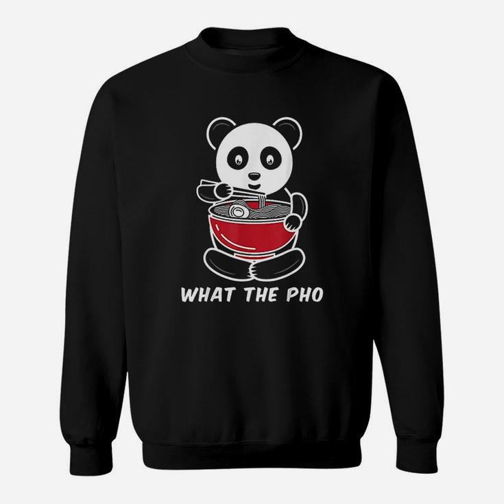 Panda What The Pho Ramen Noodles Sweatshirt