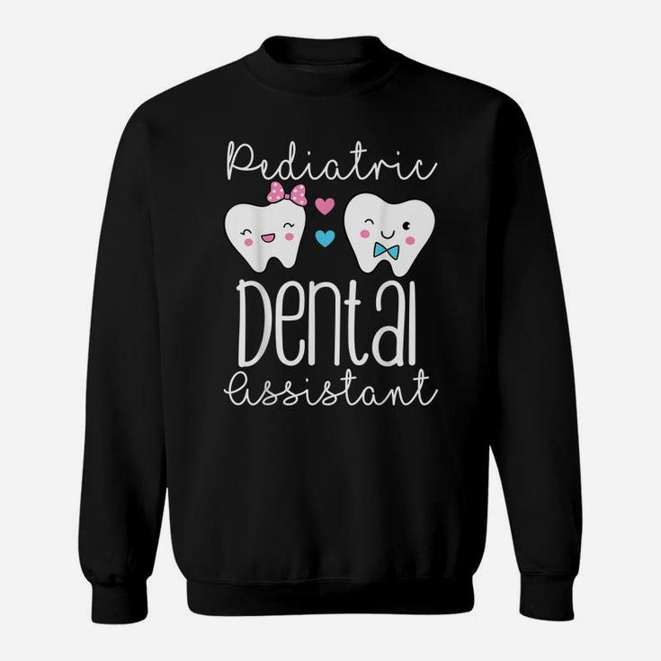 Pediatric Dental Assistant Tooth Kids Tee Dental Teeth Job Sweatshirt